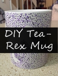 DIY Tea-Rex Mug